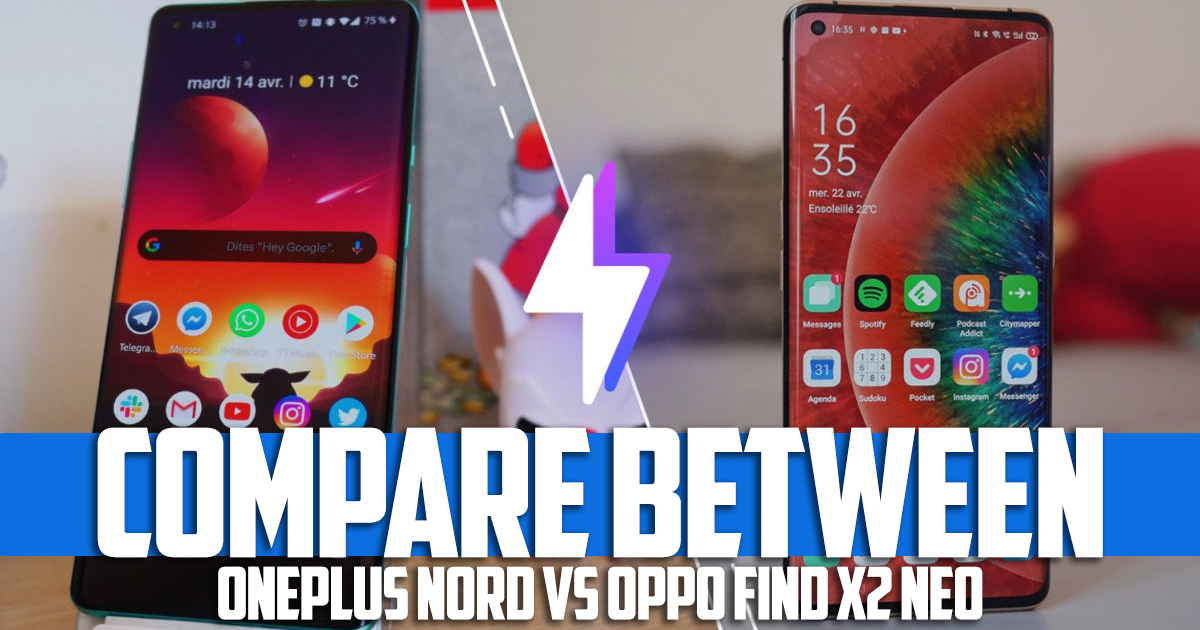 Compare between OnePlus Nord vs OPPO find X2 Neo