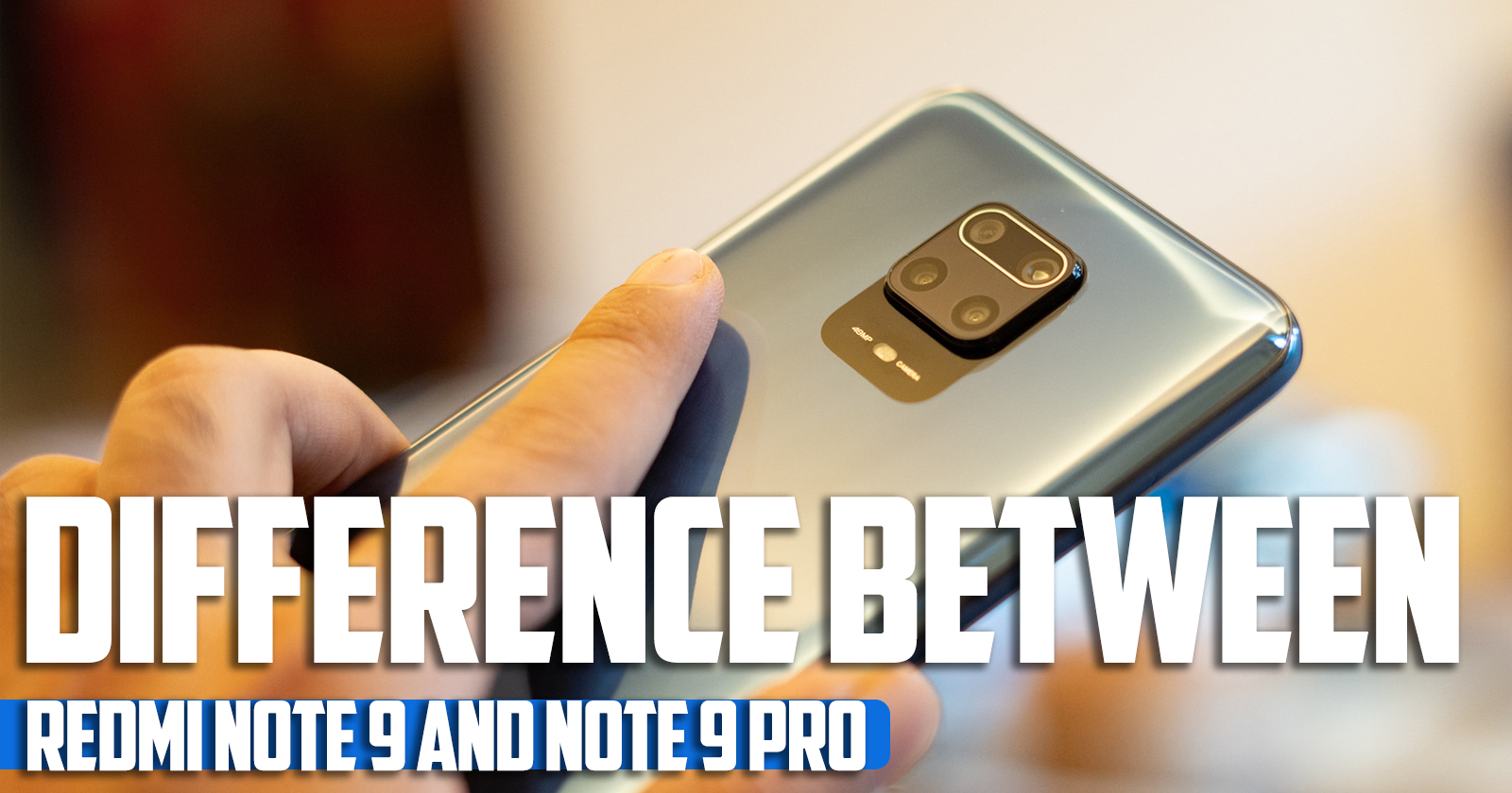 What is difference between Redmi note 9 and note 9 Pro?