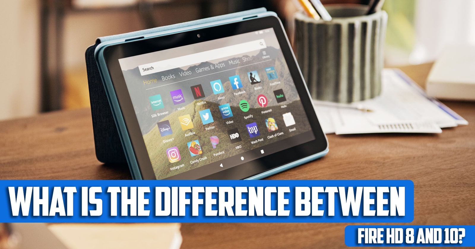 what is the difference between fire hd 8