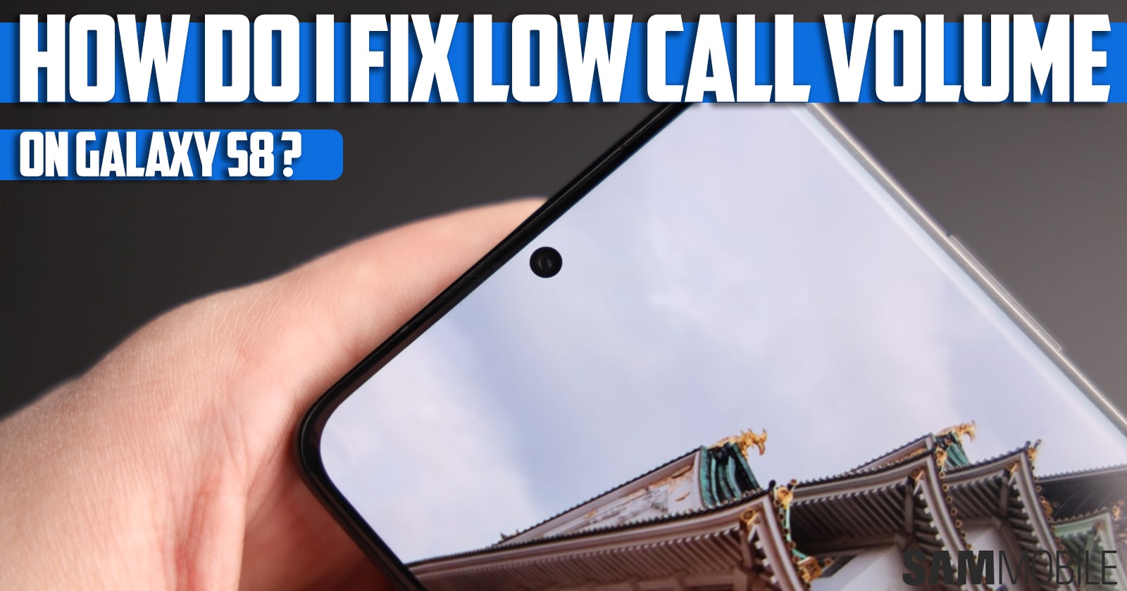 How do i-fix low call volume on galaxy s8