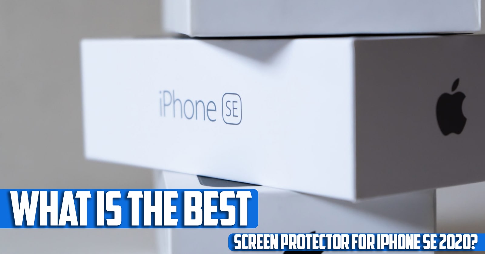 What is the best screen protector for iPhone SE 2020