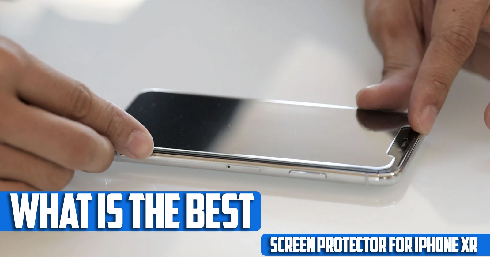 What's the Best Screen Protector for iPhone XR