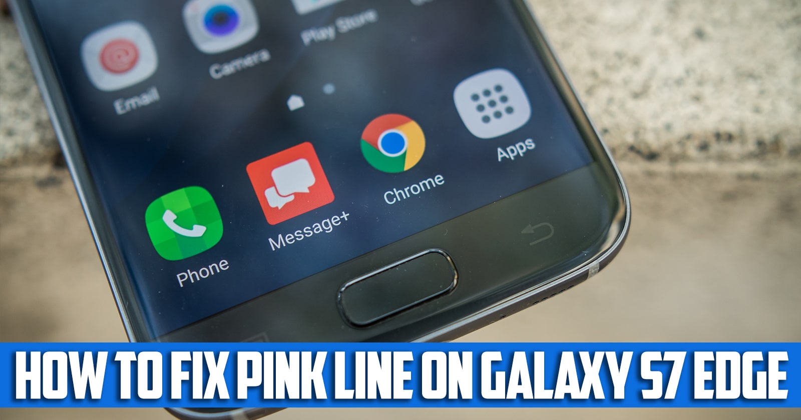 How to Fix Pink Line on Galaxy S7 Edge