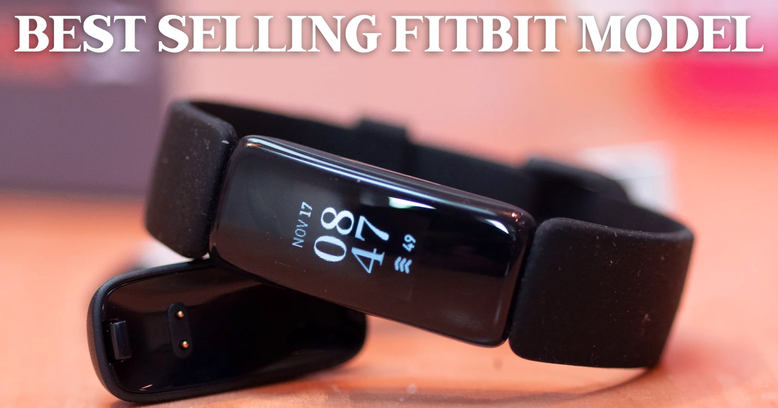 Best selling Fitbit model in the world