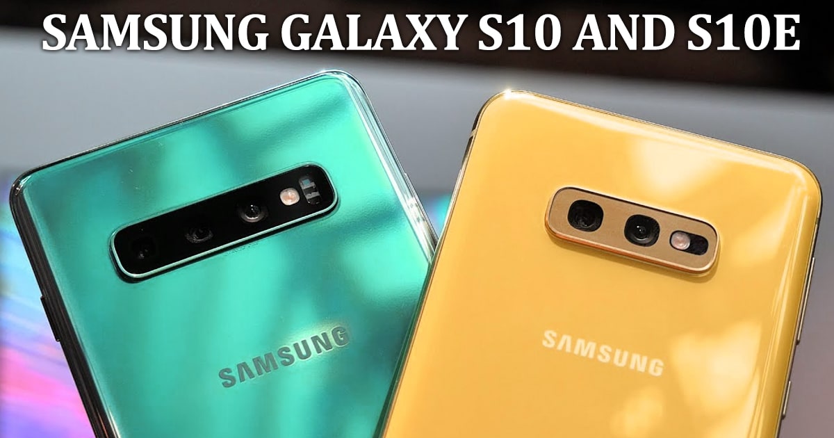 What Is the Difference Between a Samsung Galaxy S10 and S10e