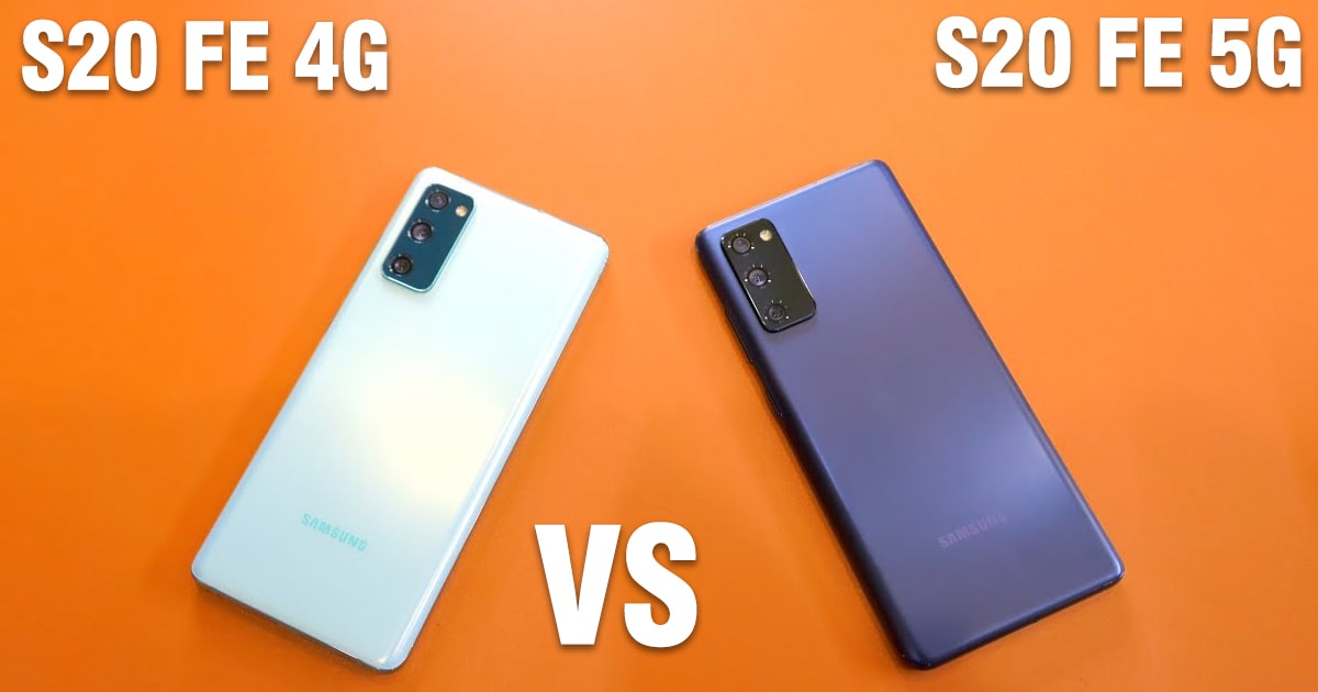 What Is the Difference Between Samsung S20 FE 4G and 5G