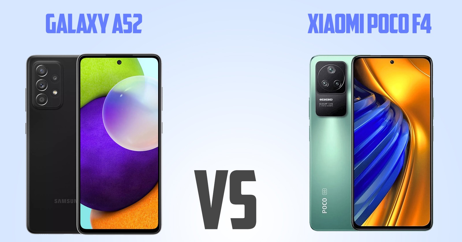 Samsung Galaxy A52 vs Xiaomi Poco F4 [ Full Comparison ]