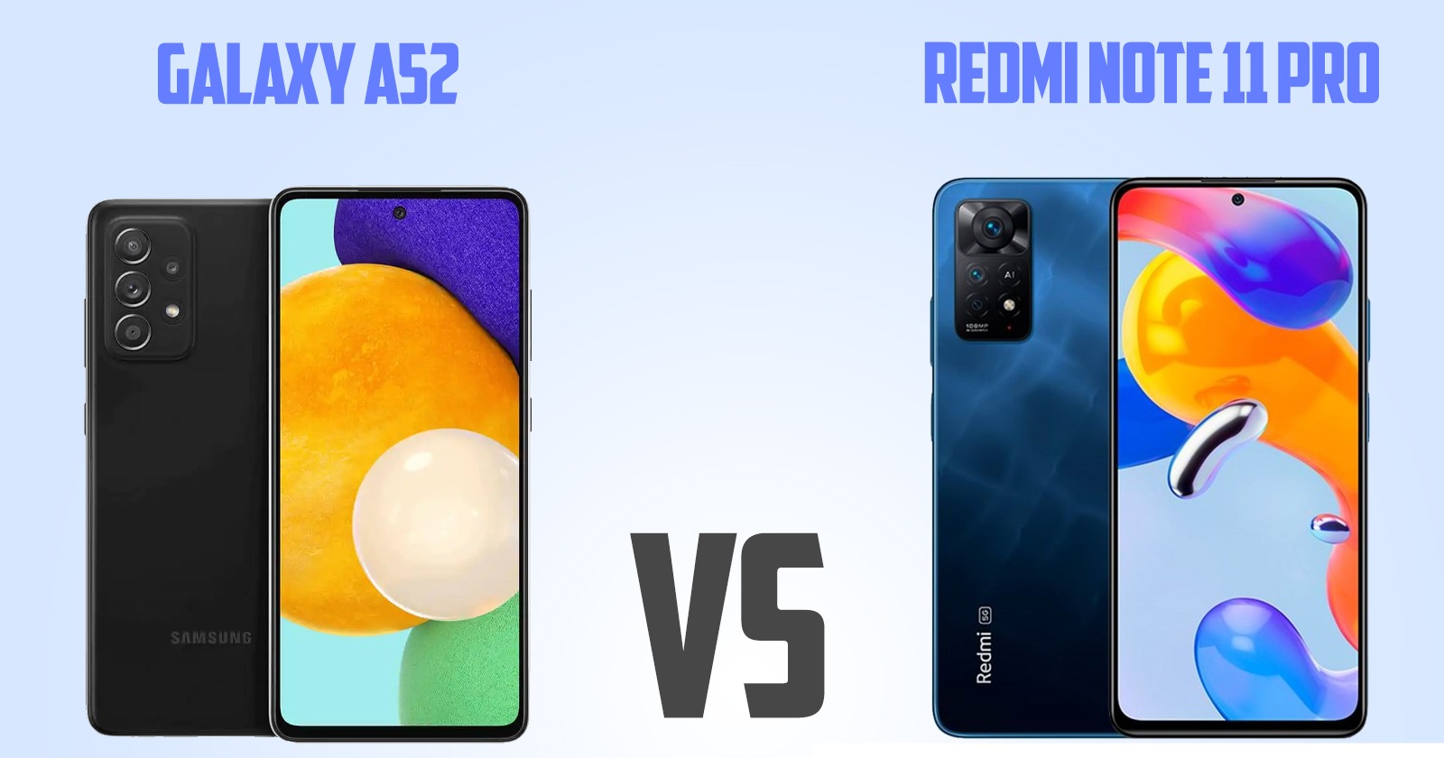 Samsung Galaxy A52 vs Xiaomi Redmi Note 11 Pro
