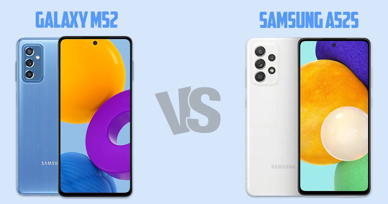 Samsung Galaxy M52 vs Galaxy A52s [ Full Comparison ]