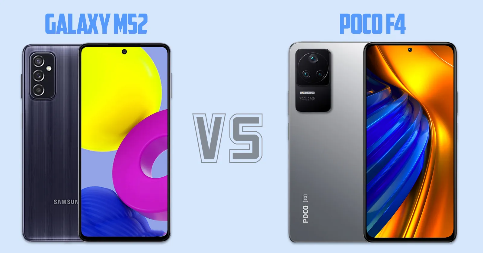 Samsung Galaxy M52 vs Xiaomi Poco F4 [ Full Comparison ]