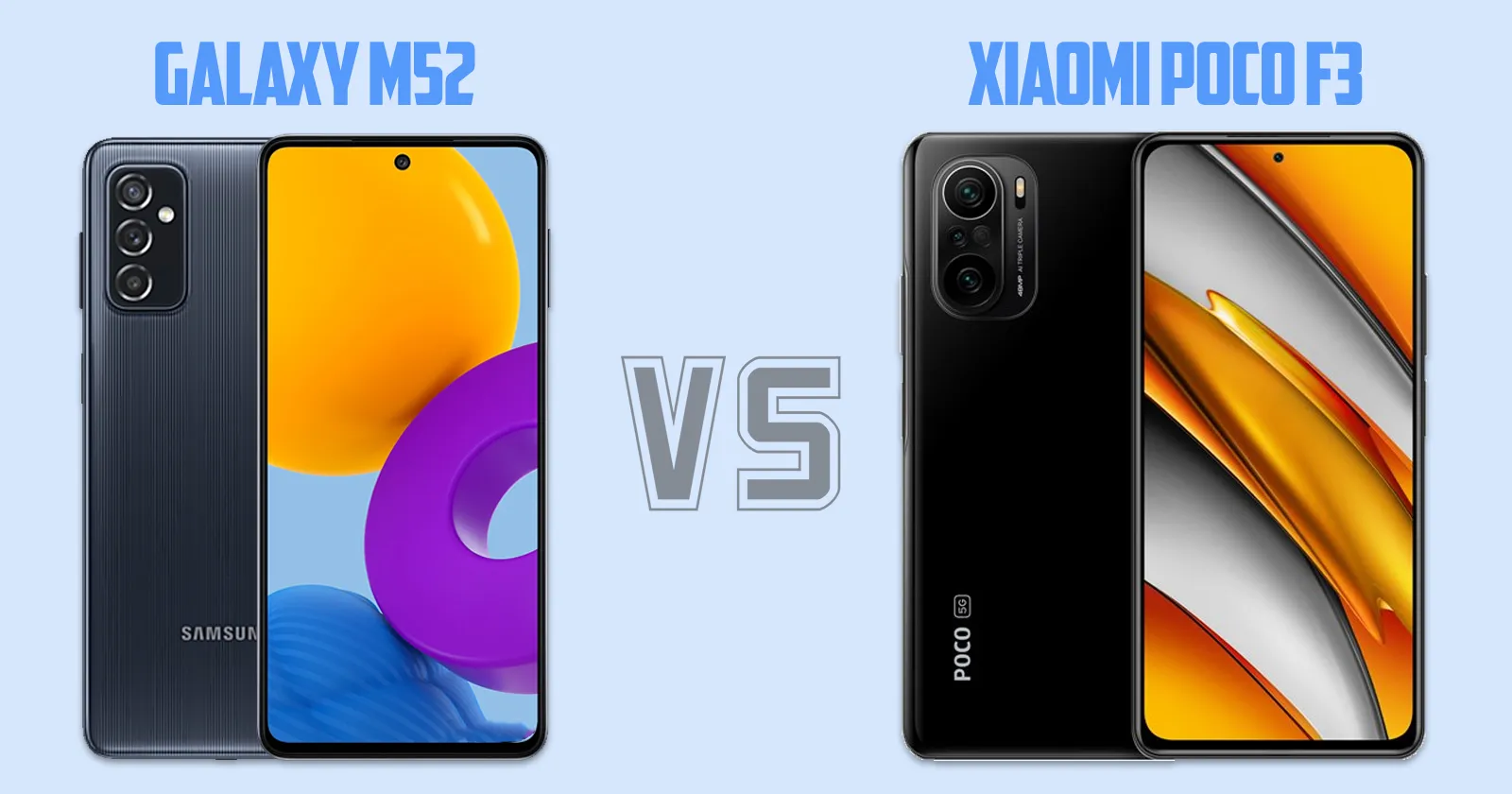 Samsung Galaxy M52 vs Xiaomi Poco F3 [ Full Comparison ]